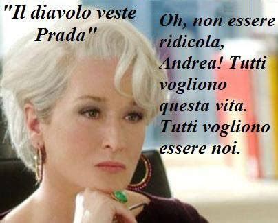 citazione il diavolo veste prada|frasi del diavolo veste prada.